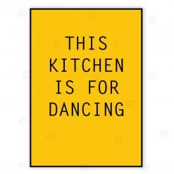 Typo-gra-phy Contemporary THIS KITCHEN IS FOR DANCING - Designed, Imagined, Made In Ireland