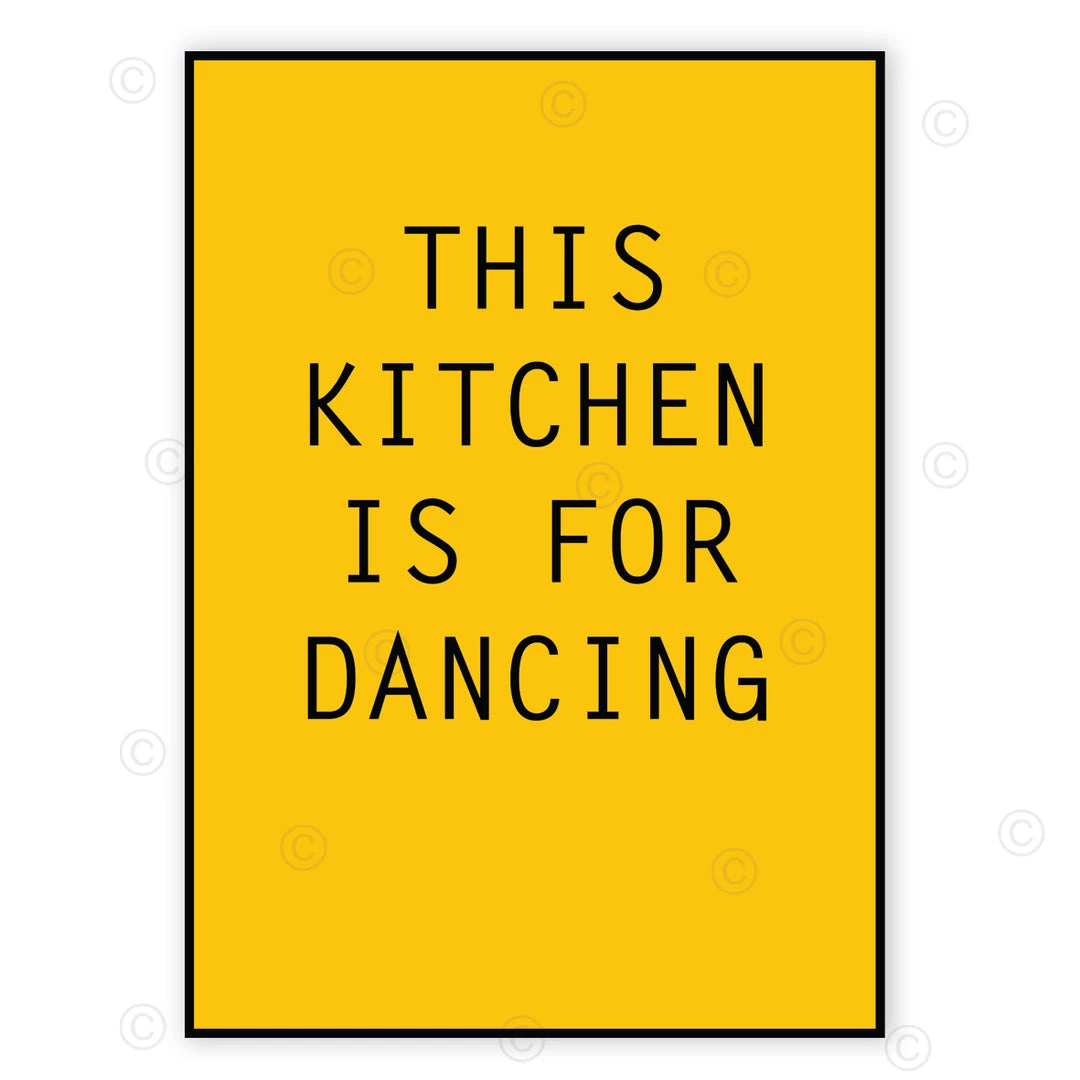 Typo-gra-phy Contemporary THIS KITCHEN IS FOR DANCING - Designed, Imagined, Made In Ireland