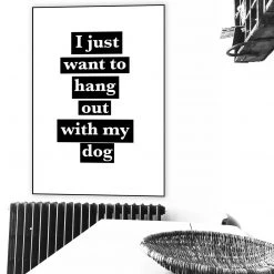 Typo-gra-phy I JUST WANT TO HANG OUT WITH MY DOG - Classic White