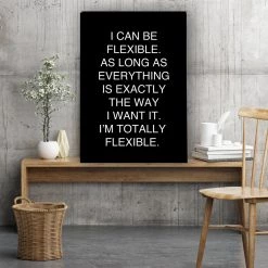 Typo-gra-phy Contemporary I CAN BE FLEXIBLE - Made In Belfast