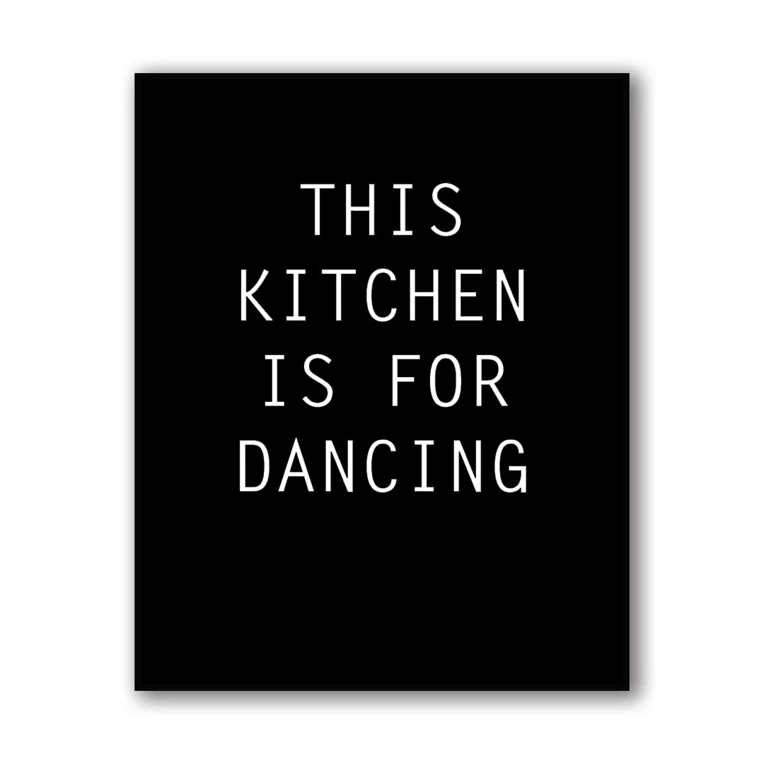 Typo-gra-phy Contemporary THIS KITCHEN IS FOR DANCING - Designed, Imagined, Made In Ireland