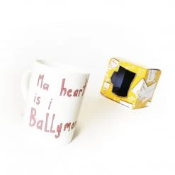 We Have It Wrapped UP All Mugs Ma Heart Is I Ballymoney (My Heart Is In Ballymoney)
