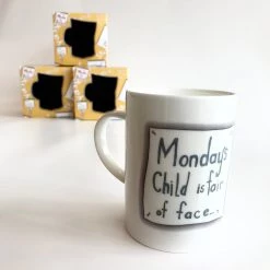 We Have It Wrapped UP MONDAYS CHILD Is Fair Of Face - Bone China Mug Made In Belfast All Mugs