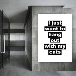 Typo-gra-phy I Just Want To Hang Out With My Cats