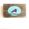 WHEN ROBINS APPEAR LOVED ONES ARE NEAR - Once Upon A Dandelion - Wood Art Sign - Made In Ireland