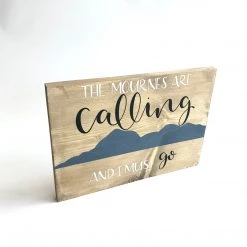 Text Art THE MOURNES ARE CALLING AND I MUST GO - Once Upon A Dandelion - Wood Art Sign - Made In Ireland