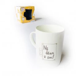 We Have It Wrapped UP Ná Déan é Sin! (Don't Do That!) All Mugs
