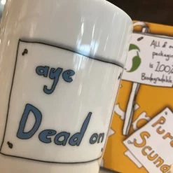 We Have It Wrapped UP AYE DEAD ON - Belfast - Slang - Humorous - Bone - China - Mug