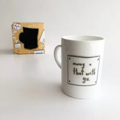 We Have It Wrapped UP AWAY A THAT WITH YA - Belfast - Slang - Humorous - Bone - China - Mug
