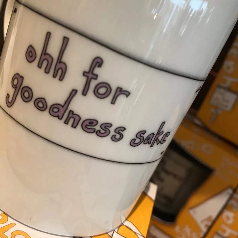 We Have It Wrapped UP OH FOR GOODNESS SAKE - Belfast - Slang - Humorous - Bone - China - Mug