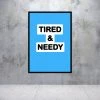 Typo-gra-phy TIRED & NEEDY