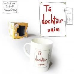 We Have It Wrapped UP Tá Dochtúir Uaim (I Need A Doctor)