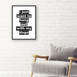 Typo-gra-phy I Just Want To Hang Out With My Dogs