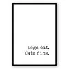 Typo-gra-phy Dogs Eat. Cats Dine.