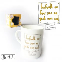 We Have It Wrapped UP All Mugs Íocfaidh An Fear Seo As Gach Aon Rud (This Gentleman Will Pay For Everything)