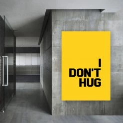 Typo-gra-phy Contemporary I Don't Hug